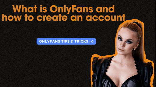 What is OnlyFans and how to create an account